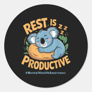 Rest Is Productive Funny Koala Mental Health Aware Classic Round Sticker