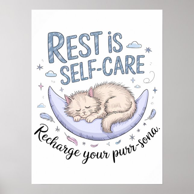 Rest is Self-Care - Cute Sleeping Cat Design Poster (Front)
