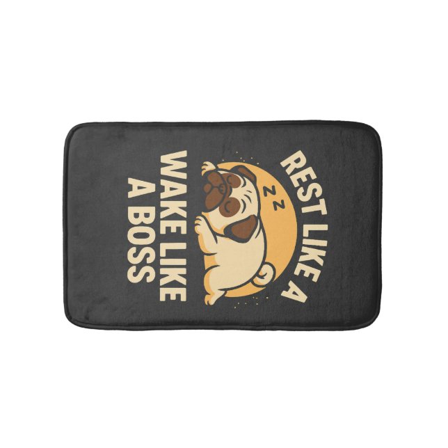 Rest Like A Pug - Wake Like A Boos Bath Mat (Front)