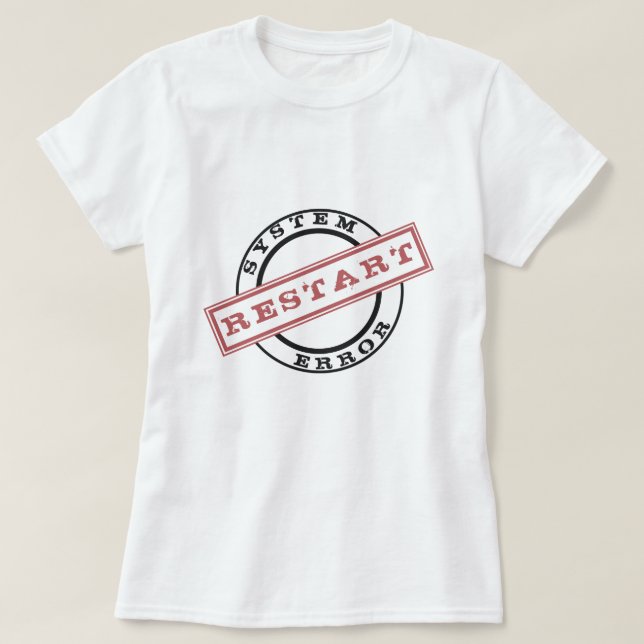 Restart Stamp T-Shirt - Custom Text (Design Front)