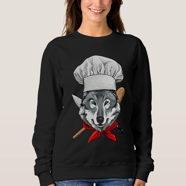 Restaurant Gray Wolf Chef Cook Kitchen Cooking  An Sweatshirt (Front)