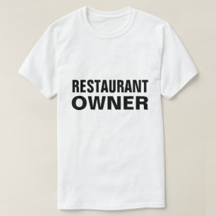 Restaurant Owner T-Shirt