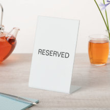 Restaurant Table Reserved Sign in Black and White