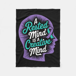 Rested Mind Creative Mind Mental Health Suicide Fleece Blanket