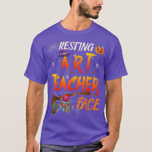 Resting Art Teacher Face Halloween Teacher Costume T-Shirt