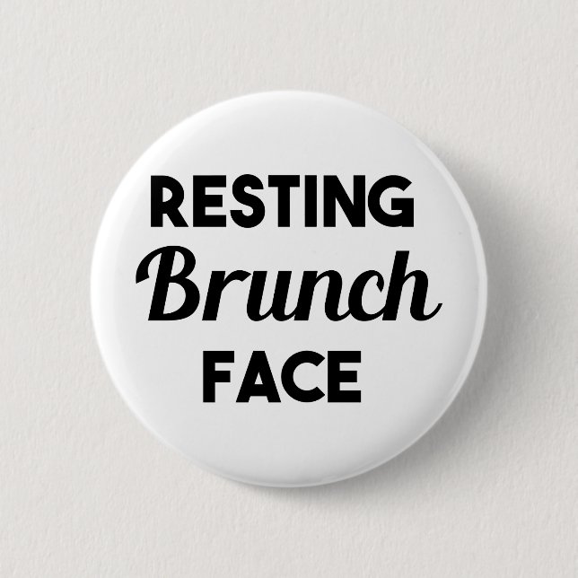 Resting Brunch Face 6 Cm Round Badge (Front)