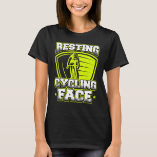 Resting Cycling Face Cyclist T-Shirt