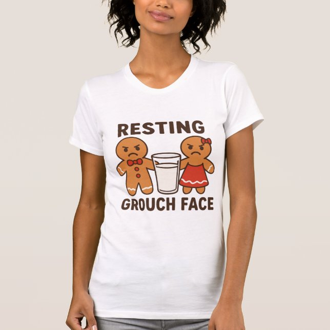 Resting Grouch Face – Gingerbread Dunk Duo womans  T-Shirt (Front)