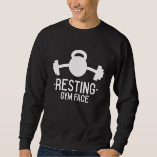 Resting Gym Face Work Out Weight Lifting Fitness Sweatshirt