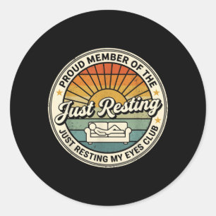 Resting My Eyes Club Classic Round Sticker