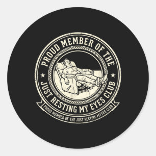 Resting My Eyes Club Classic Round Sticker