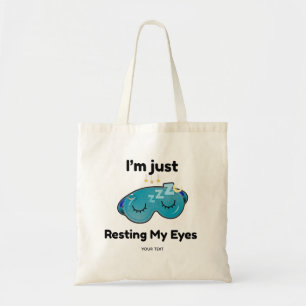 Resting My Eyes Custom Name Joke Personalised Tote Bag
