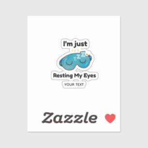 Resting My Eyes Custom Name Joke Personalized