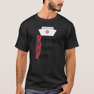 Resting Nurse Face Cap Rnf Nurses T-Shirt