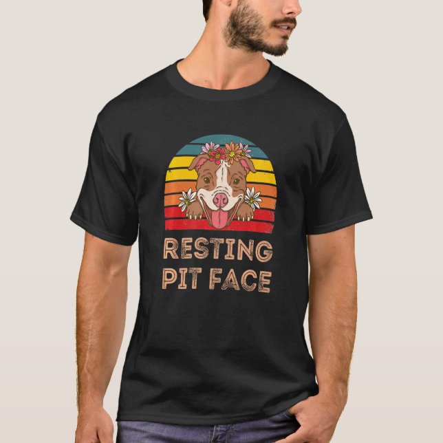 Resting Pit Face Cool For Pitbull Lovers And Pitti T-Shirt (Front)