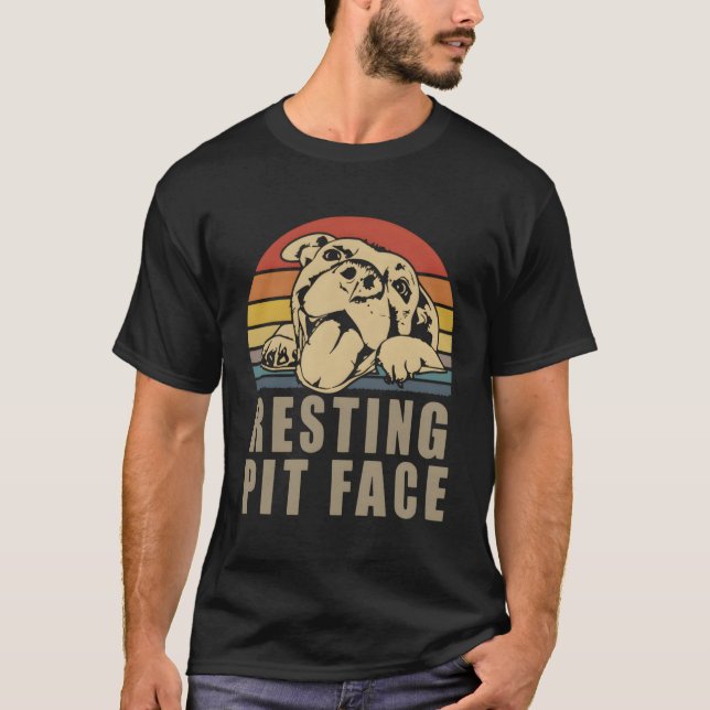 Resting Pit Face Pitbull For And T-Shirt (Front)