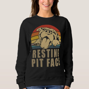 Resting Pit Face Pitbull Lovers For Men And Women Sweatshirt