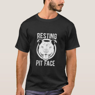 Resting Pit Face Pittie Pitbull Dog Owner Pet Pitb T-Shirt