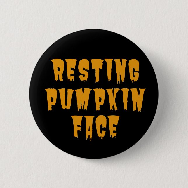 Resting Pumpkin Face - Funny Halloween 2022   6 Cm Round Badge (Front)