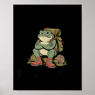 Resting Toad Face Funny Grumpy Toad Pun Hiking Poster