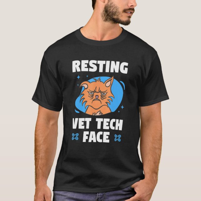Resting Vet Tech Face Veterinary Veterinarian T-Shirt (Front)