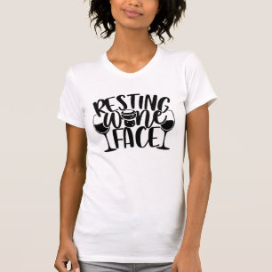 Resting Wine Face   Funny Drinking Pun Quote T-Shirt