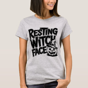 Resting Witch face funny Halloween T-Shirt