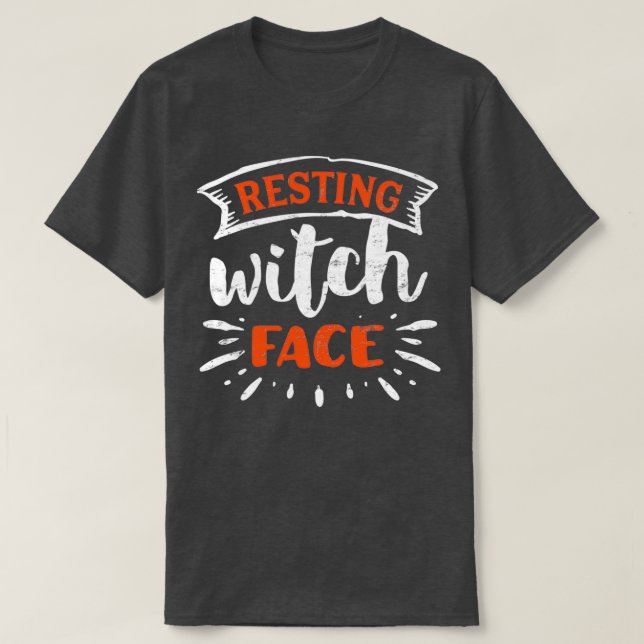 Resting Witch Face T-Shirt (Design Front)
