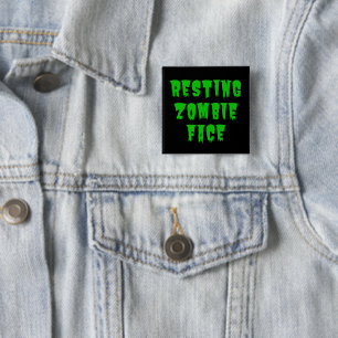 Resting Zombie Face - Funny Halloween 2022 15 Cm Square Badge