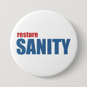 Restore Sanity 7.5 Cm Round Badge
