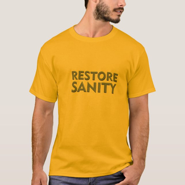 Restore Sanity t-shirt (Front)