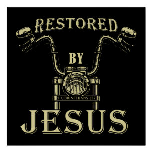 Restored by JESUS Christian Mens Motorcycle Gospel Poster