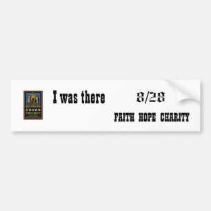 restoring honour, 8/28, FAITH  HOPE  CHARITY, I Bumper Sticker