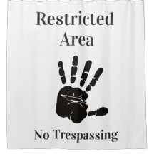 Restricted Area No Trespassing funny quote