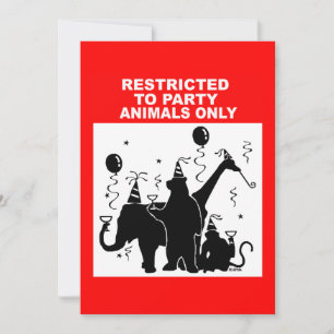 Restricted to party animals only invitation