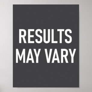 Results May Vary, Funny, Joke, Sarcastic, Family Poster
