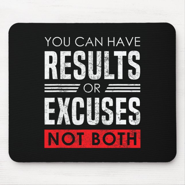 Results Or Excuses - Motivational Bodybuilding Quo Mouse Pad (Front)