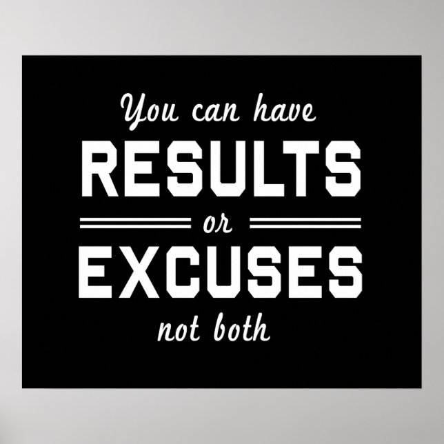 Results or Excuses Poster (Front)