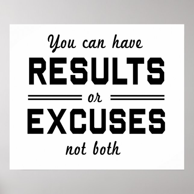 Results or Excuses Poster (Front)