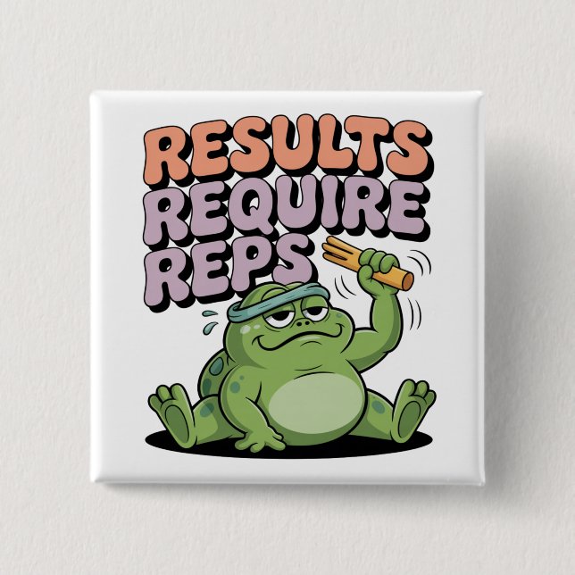 Results Require Reps 15 Cm Square Badge (Front)