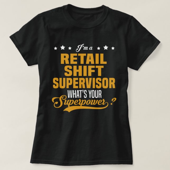 Retail Shift Supervisor T-Shirt (Design Front)