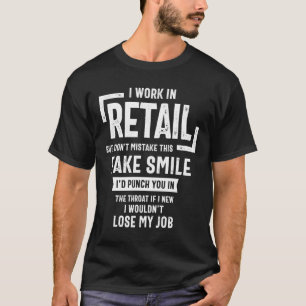 Retail Worker Shirt Funny Phrase Salesperson Cashi