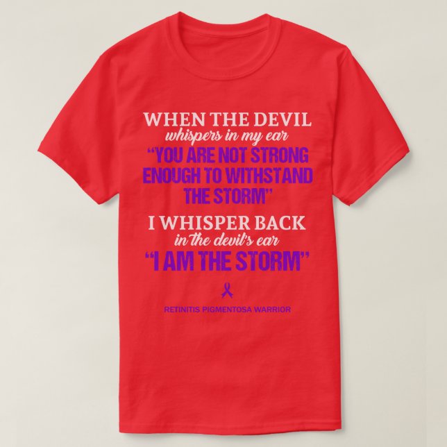 Retinitis Pigmentosa Awareness I Am The Storm In T T-Shirt (Design Front)