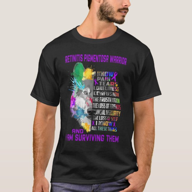 Retinitis Pigmentosa I Know All Things And I Survi T-Shirt (Front)