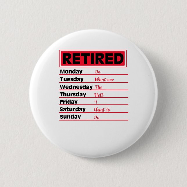 Retired 2020 Schedule Retirement Gifts 6 Cm Round Badge (Front)