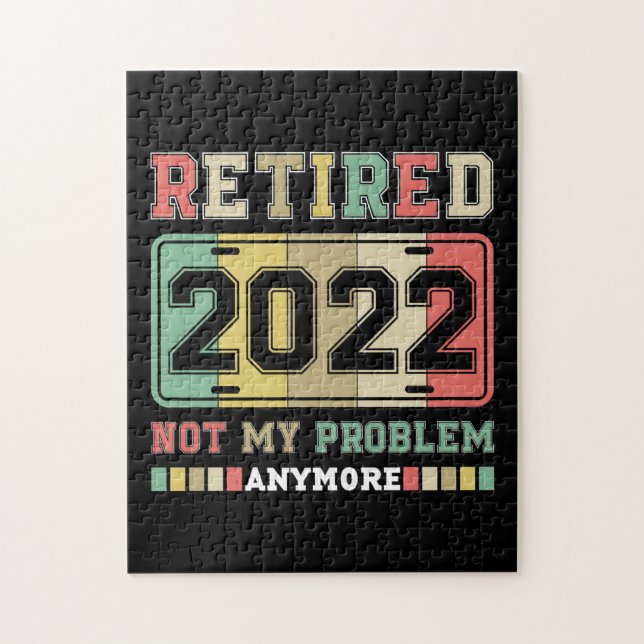 Retired 2022 Not My Problem Anymore Retirement Jigsaw Puzzle (Vertical)