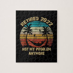 Retired 2022 Not My Problem Retirement On Beach Jigsaw Puzzle