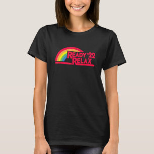 Retired 2022 Ready '22 Relax 80s Tv Style Rainbow T-Shirt