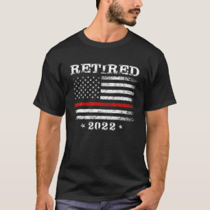 Retired 2022 Thin Red Line Firefighter Flag Retire T-Shirt