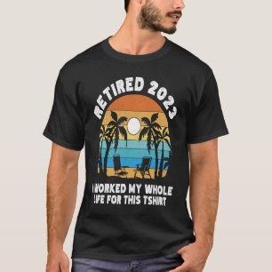 Retired 2023 for coworker retirement and pensioner T-Shirt